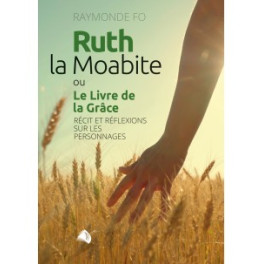 "Ruth, la Moabite" par Raymonde Fo