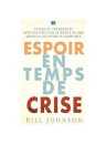 "Espoir en temps de crise" par Bill Johnson