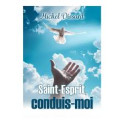 "Saint-Esprit, conduis-moi" par Michel Dissard