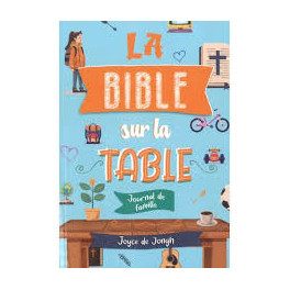 "La Bible sur la table" par Joyce de Jongh