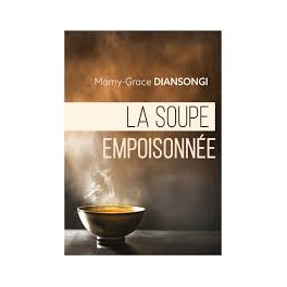 "La soupe empoisonnée" par Mamy Grâce Diansongi L.