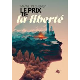 "Le prix de la liberté" par Maïwenn Cheney