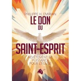 "Le don du Saint_esprit" par Philippe H. Emirian