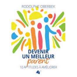 "Devenir un meilleur parent" par Rodolphe Oberbek