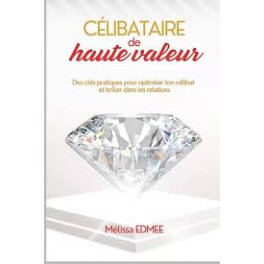 "Célibataire de haute valeur" par Edmée Mélissa