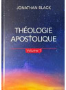 "Théologie apostolique - Tome 1" par Jonathan Blake