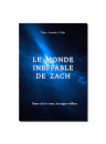 "Le monde ineffable de Zach" par Marc Antoine Colin
