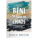 "Béni au coeur du chaos" par Joyce Meyer