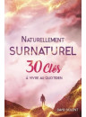 "Naturellement surnaturel - 30 clés à vivre au quotidien" par David Nolent