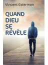 "Quand Dieu se révèle" par Vincent Esterman