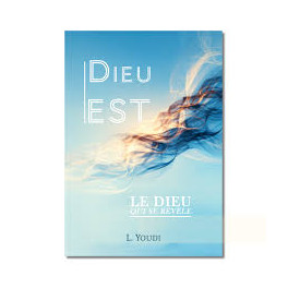 "Dieu est - le Dieu qui se révèle" par L. Youdi