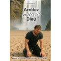 "Arrêtez de servir Dieu - Remplis de Son Amour jusqu'à déborder vers les autres" par David Nolent