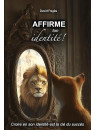 "Affirme ton identité - croire en son identité, c'est la clé du succès" par David Pages