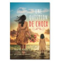 "Une question de choix" par Marie Alice LOUIS