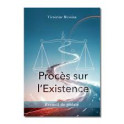 "Proc&egrave;s sur l'existence" par Victorine Messina