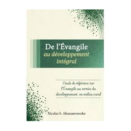 "De l'&eacute;vangile au d&eacute;veloppement int&eacute;gral" par Nicolas S. Ahouanvoweke