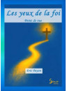 "Les yeux de la foi - point de vue" par Eric Payan