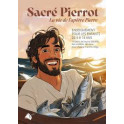 "Sacré Pierrot - La vie de l'apôtre Pierre" pour les 5 à 14 ans