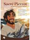 "Sacré Pierrot - La vie de l'apôtre Pierre" pour les 5 à 14 ans