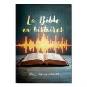 "La Bible en histoires" par Davy-Steeve Akewa