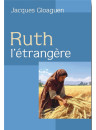 "Ruth, l'étrangère" par Jacques Gloaguen