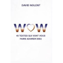 "WOW - 40 textes qui vont vous faire adorer Dieu" par David Nolent
