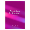 "C'est dans le lieu secret" par Cathy Isugi
