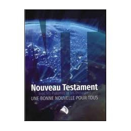 "Nouveau Testament - Une Bonne nouvelle pour tous"