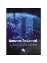 "Nouveau Testament - Une Bonne nouvelle pour tous"
