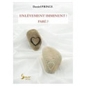 "Enl&egrave;vement imminent!Par&eacute;?" par Daniel Prince