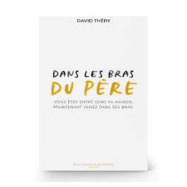 "Dans les bras du P&egrave;re" par David Th&eacute;ry
