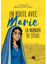 "En route avec Marie, la maman de Jésus" par Marie-Claire Lecerf