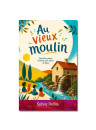 "Au vieux moulin" par Sylvie Dellis