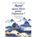 "Merci mon Dieu pour l'&eacute;preuve" par H&eacute;l&egrave;ne Salzmann