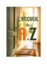 L'accueil de A à Z" par Laurent et Claudine Frichet