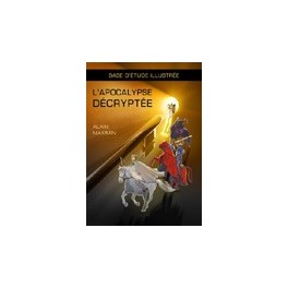 "L'Apocalypse décrypté" par Alain Maximin