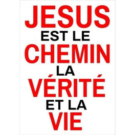 "Autocollant : J&eacute;sus est le chemin, la v&eacute;rit&eacute; et la vie" 10x 7,5 cm