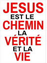 "Autocollant : Jésus est le chemin, la vérité et la vie" 10x 7,5 cm