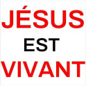 "Autocollant : J&eacute;sus est vivant" carr&eacute; 7,5 cm
