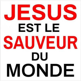 "Autocollant : J&eacute;sus est le Sauveur du monde" carr&eacute; 7,5 cm