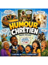 "Humour chrétien : des blagues qui font du bien à l'âme!" par David Nolent