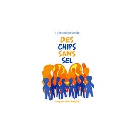 "Des chips sans sel" par Virginie Gutknecht