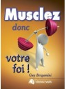 "Musclez donc votre foi" par Guy Bergamini