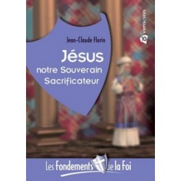 "Jésus notre souverain sacrificateur" par Jean-Claude Florin