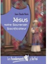 "Jésus notre souverain sacrificateur" par Jean-Claude Florin