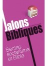 "sectes sectarisme et Bible" par André Pinguet
