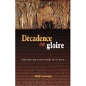 "Décadence ou gloire" par Alain Larroque