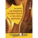 "Le baptême du Saint-Esprit et les dons spirituels" par Jean-Claude Florin
