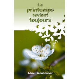 "Le printemps revient toujours", par Aline Neuhauser 