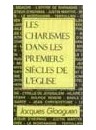 "Les charismes dans les premiers siècles de l'église" par Jacques Gloaguen